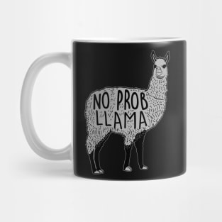 No Prob-Llama I can top of this Mug